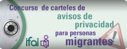 Concurso de carteles de avisos de privacidad para personas migrantes