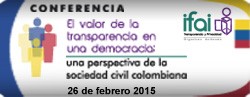 Conferencia El valor de la transparencia en una democracia: Una perspectiva de la sociedad civil colombiana
